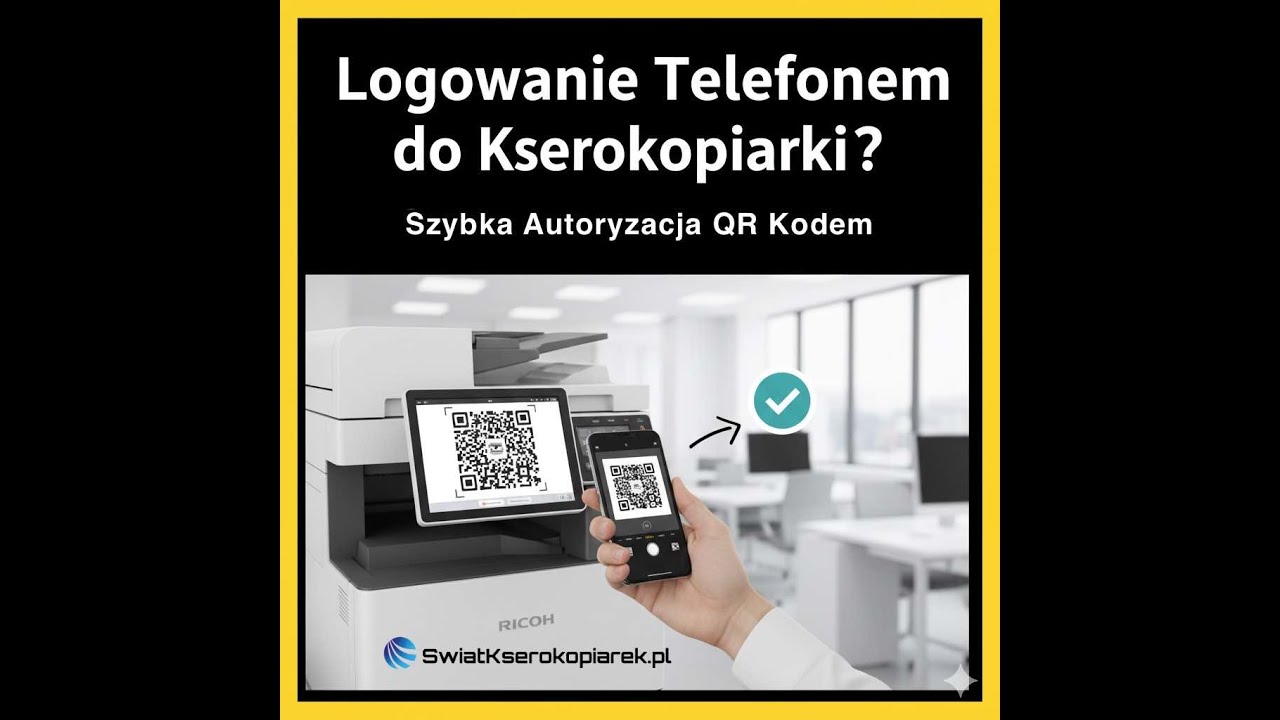 Logowanie Telefonem do Kserokopiarki? 📱 | RICOH Smart Integration (RSI) Autoryzacja