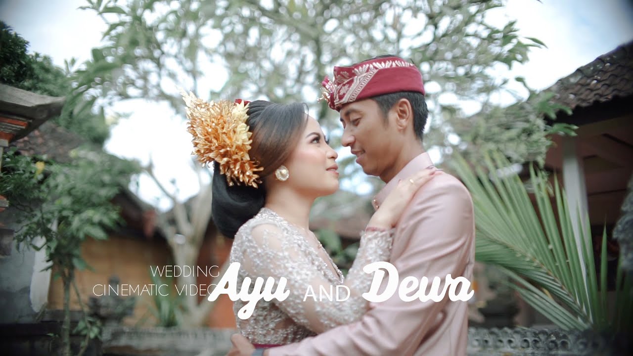 WEDDING BALI CINEMATIC VIDEO / DEWA & AYU / SONY A7II LENSA TTARTISAN 35MM/ BALI