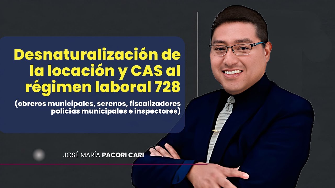 ¿Locación o vínculo laboral? El paso de CAS a 728 explicado