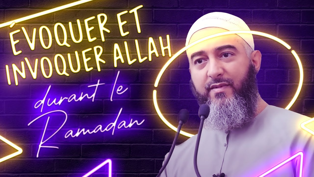 ÉVOQUER ET INVOQUER ALLAH EN PERMANENCE