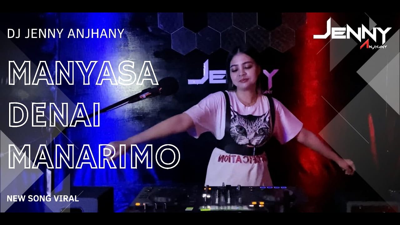 MANYASA DENAI MANARIMO - DJ JENNY ANJHANY