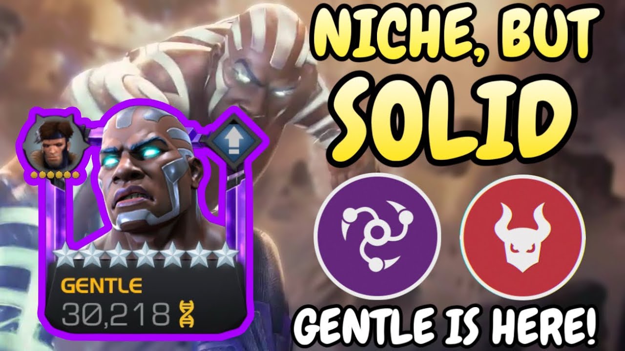 GENTLE HAS ARRIVED TO MCOC: A Niche But Powerful Mutant Masterpiece! | Marvel Contest of Champions