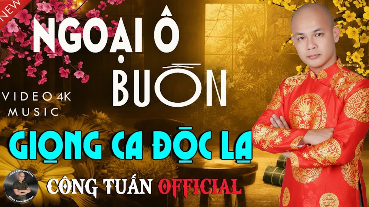 MÙNG 4 TẾT NGHE NGOẠI Ô BUỒN -CÔNG TUẤN GIỌNG CA ĐỘC LẠ ĐẶC BIỆT HAY✨LK Nhạc Lính Hải Ngoại Hay Nhất