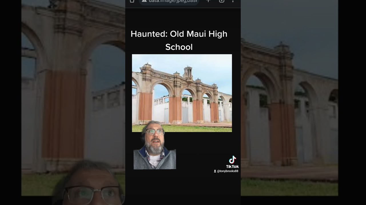 Haunted: Old Maui High School