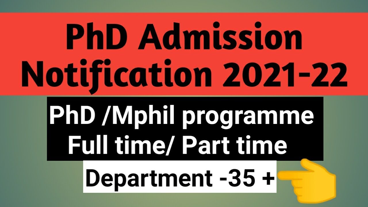 latest PhD admission notification 2021-22//phd aplication from 2021 22//