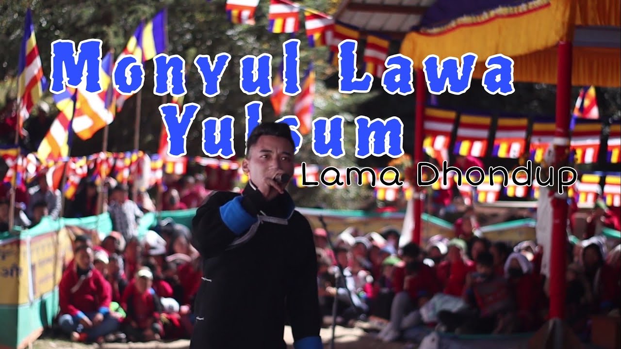 Monyul Lawa Yulsum | new monpa song| Lama dhondup| 10z entertainment | #newmonpasong #monpasong
