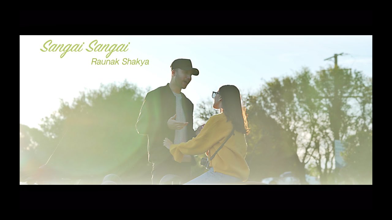 Sangai Sangai | Raunak Shakya | Ft. Robina Khadka | OFFICIAL MUSIC VIDEO|