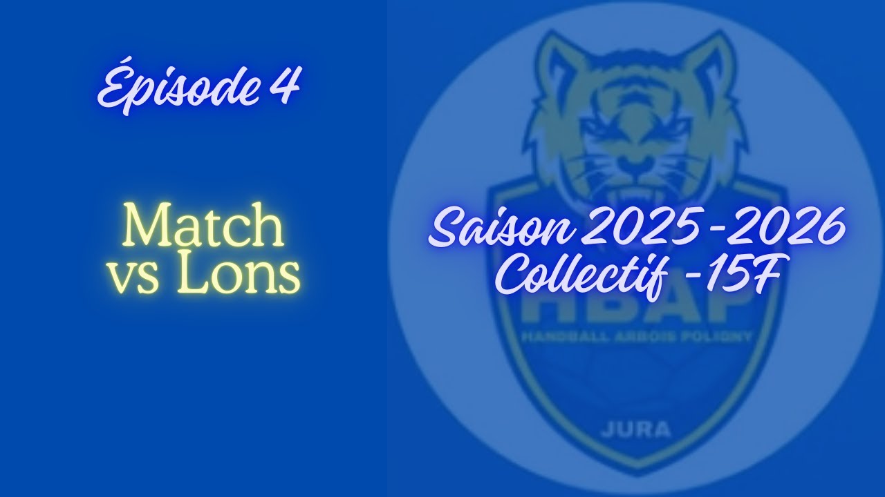 [SÉRIE] NOTRE SAISON DE HANBALL 2025-2026  - La revanche face à Lons - Ep 4