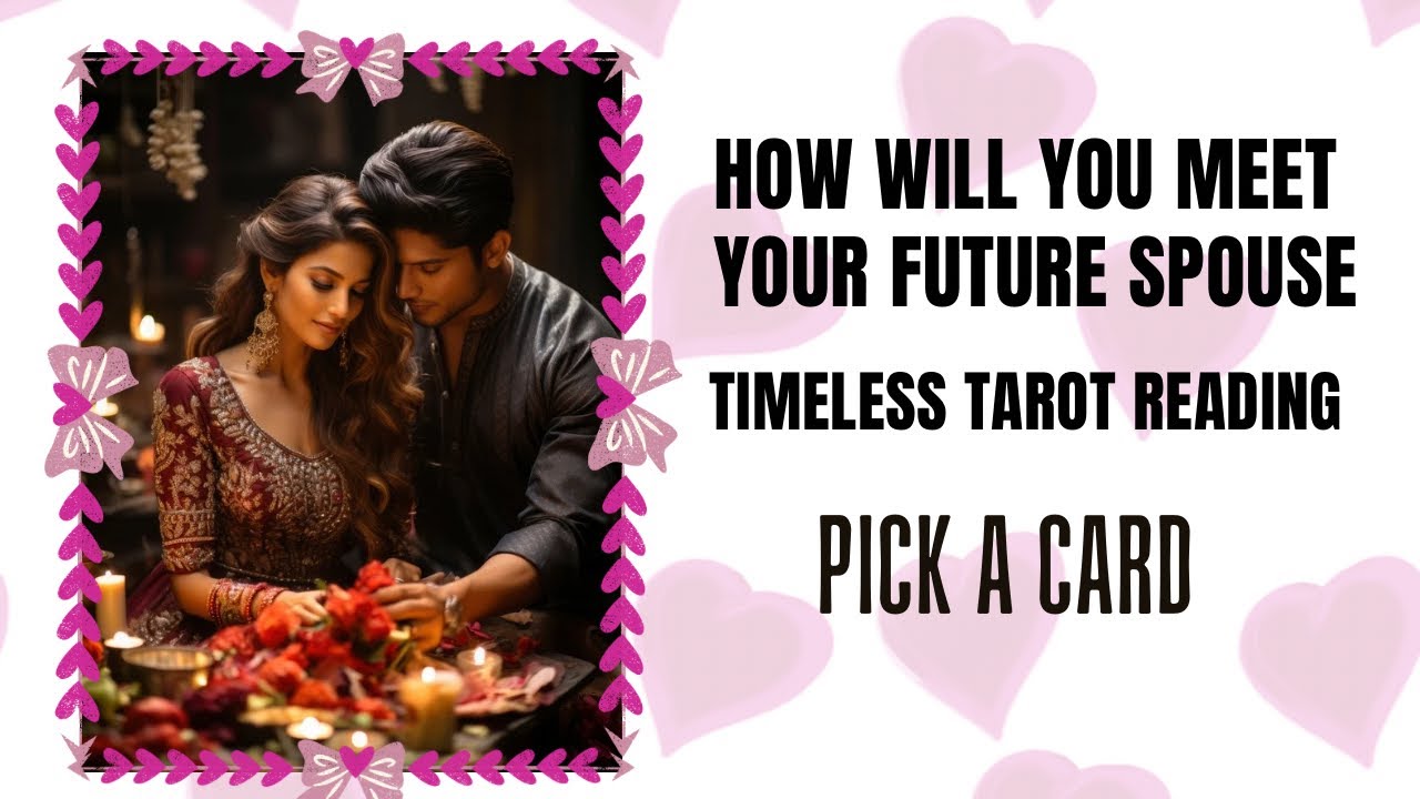 How You Will Meet Your Future Spouse | Timing & Circumstances | Pick a Pile🔮Hindi Timeless Tarot 