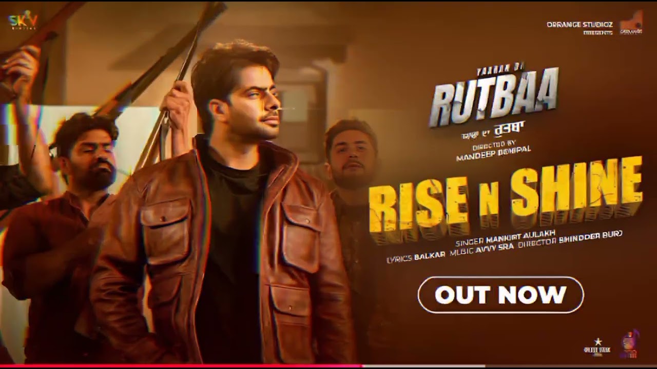 Rise N Shine | Mankirt Aulakh | Dev Kharoud | Prince Kanwaljeet | Latest punjabi songs 2023