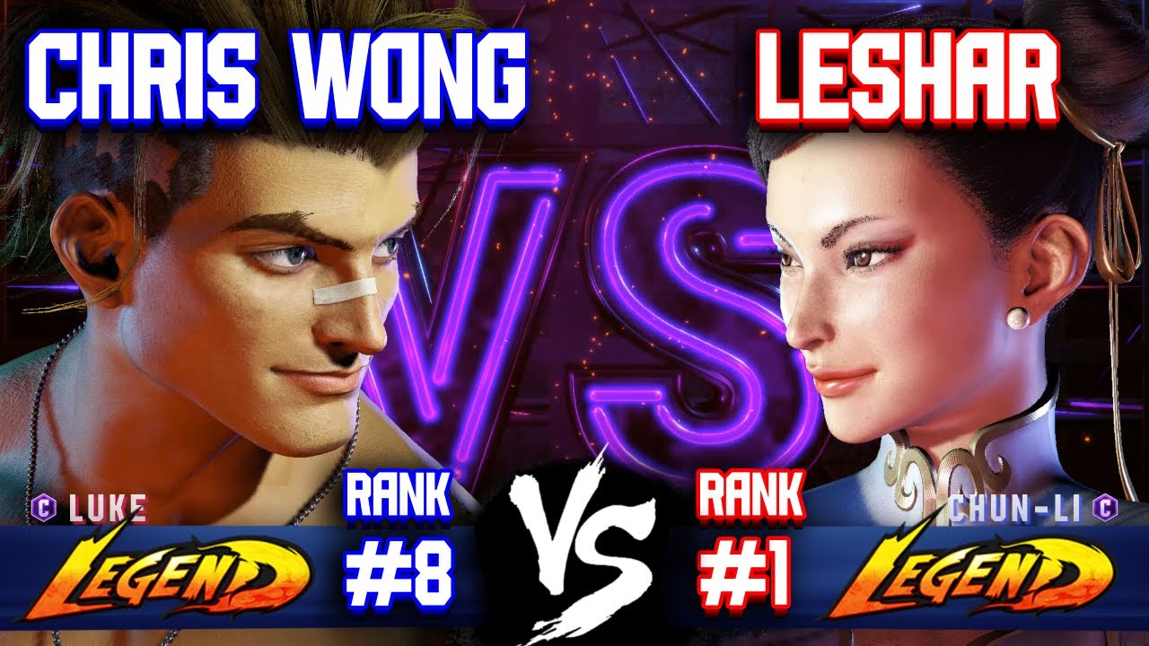 SF6 🔥 Chris Wong (#8 Luke) Vs Leshar (#1 Chun-Li) 🔥 - Ranked Matches