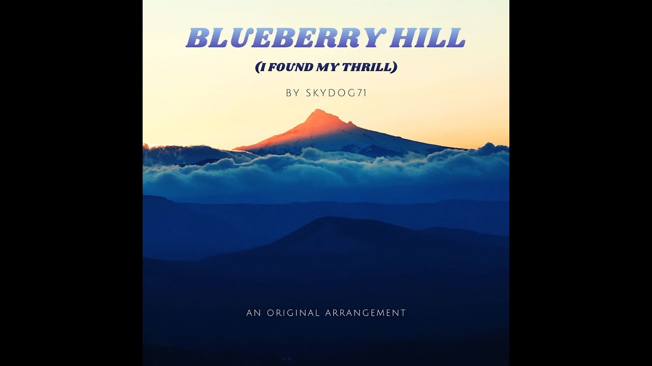 Blueberry Hill - Skydog71 (Original Guitar Arrangement)