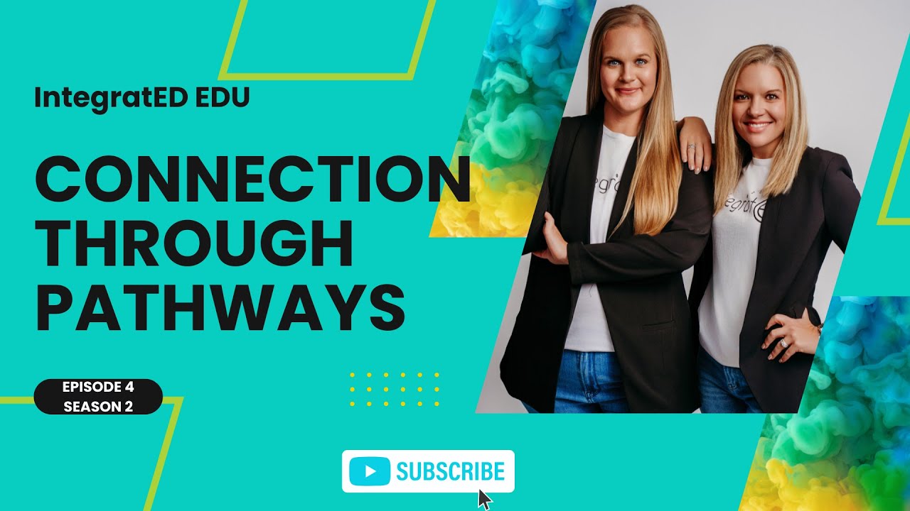 Connection Through Pathways: How to Engage Every Student Through Multiple Modalities