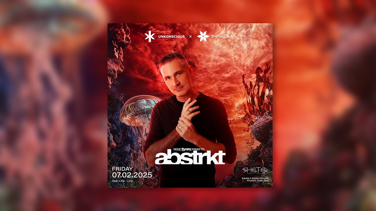 Sean Tyas Presents Abstrkt live set @ Inakoma x Unkonscious Festival 2025 #UNK25 Phuket Thailand