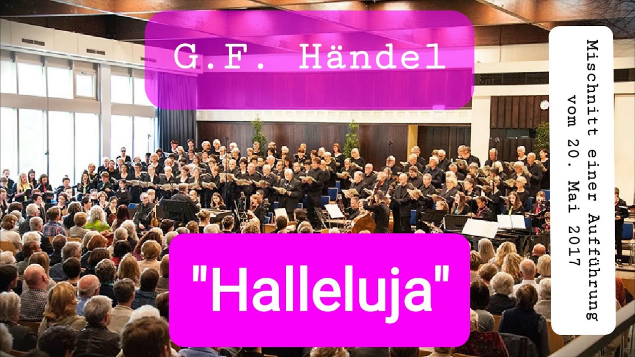 Erinnerungen: Georg Friedrich Händel, Halleluja aus: Der Messias