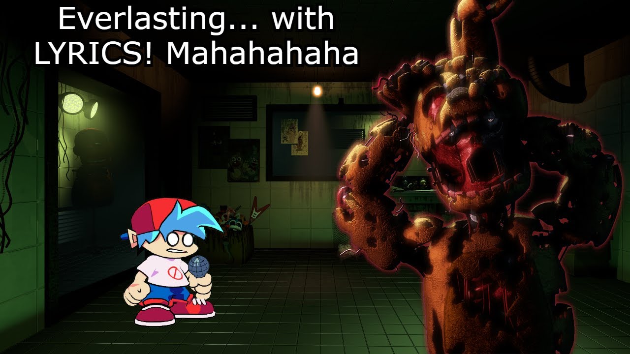 Everlasting From Vs FNAF 3 with freaking lyrics, dude!