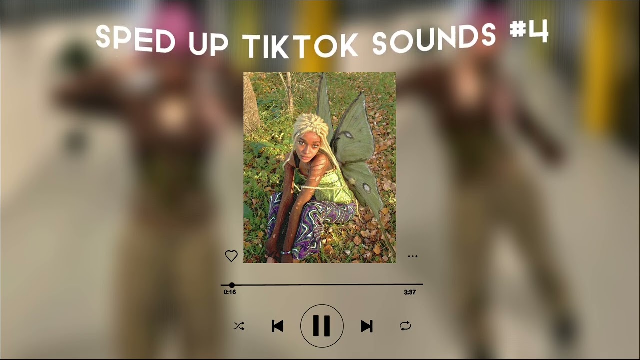 Sped up tiktok sounds #4
