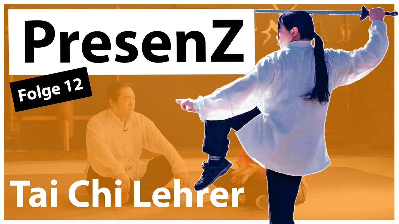 Tai Chi und Wing Chun Kung Fu Lehrer 🗡️ | PresenZ | Folge 12