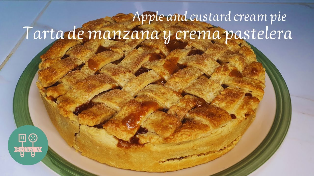 TARTA DE MANZANA  Y CREMA PASTELERA/ Receta completa / Masa / Relleno de manzana / Crema pastelera.