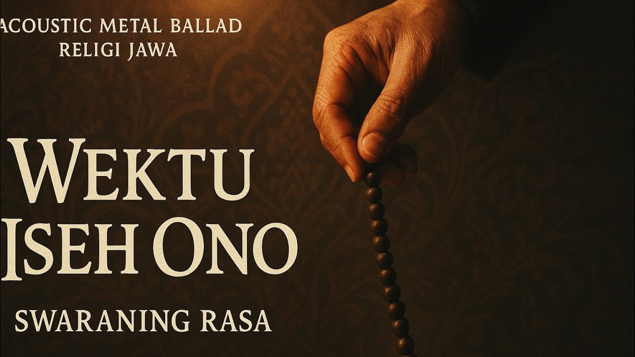 Wektu Iseh Ono | Lagu Jawa Galau Religi Akustik Metal - Swaraning Rasa