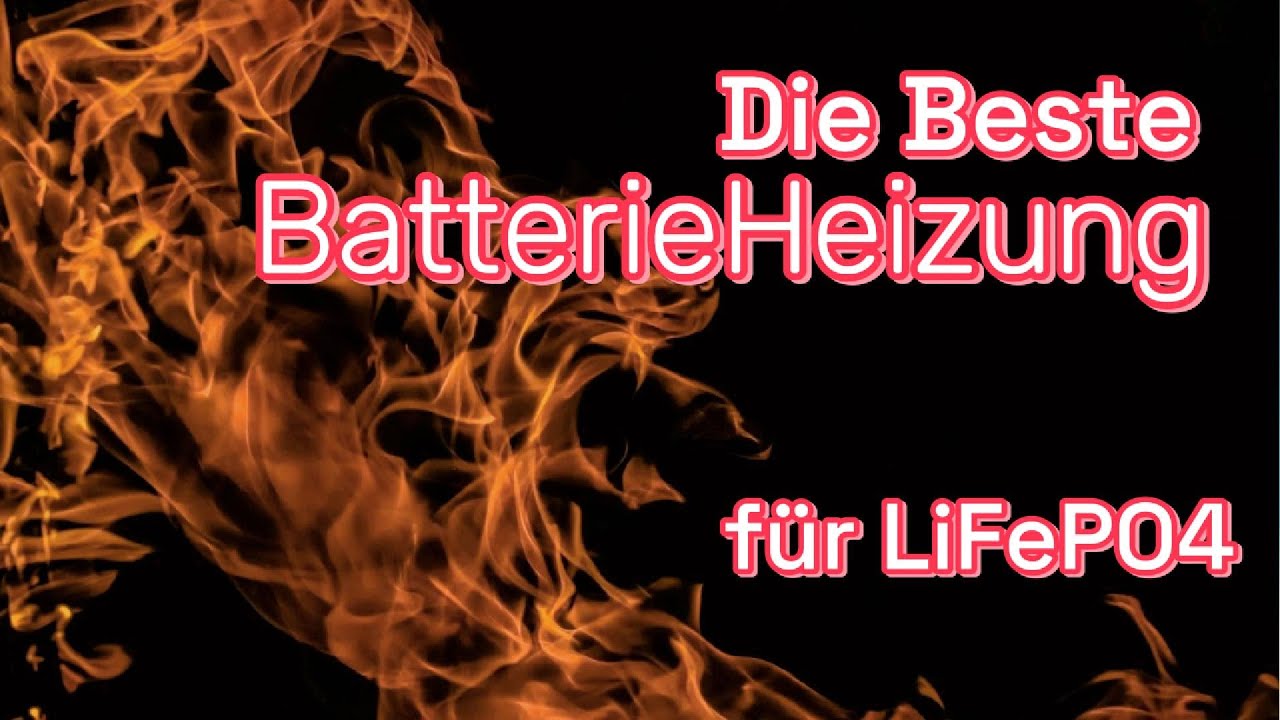 Die beste Batterieheizung für LiFePo4!