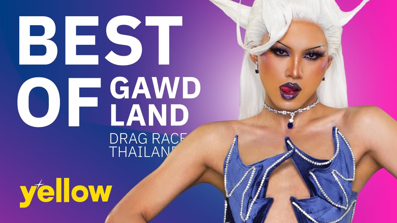 BEST OF GAWDLAND : Drag Race Thailand Season 3