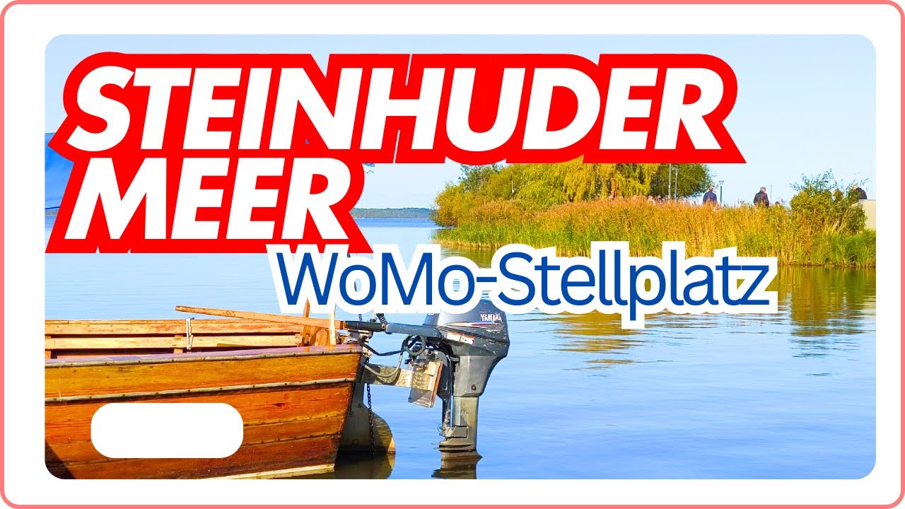 💦 Stellplatz Steinhuder Meer | Traumhafter Strand & Romantik | Camping Urlaub m.d. 🚙 Wohnmobil Doku