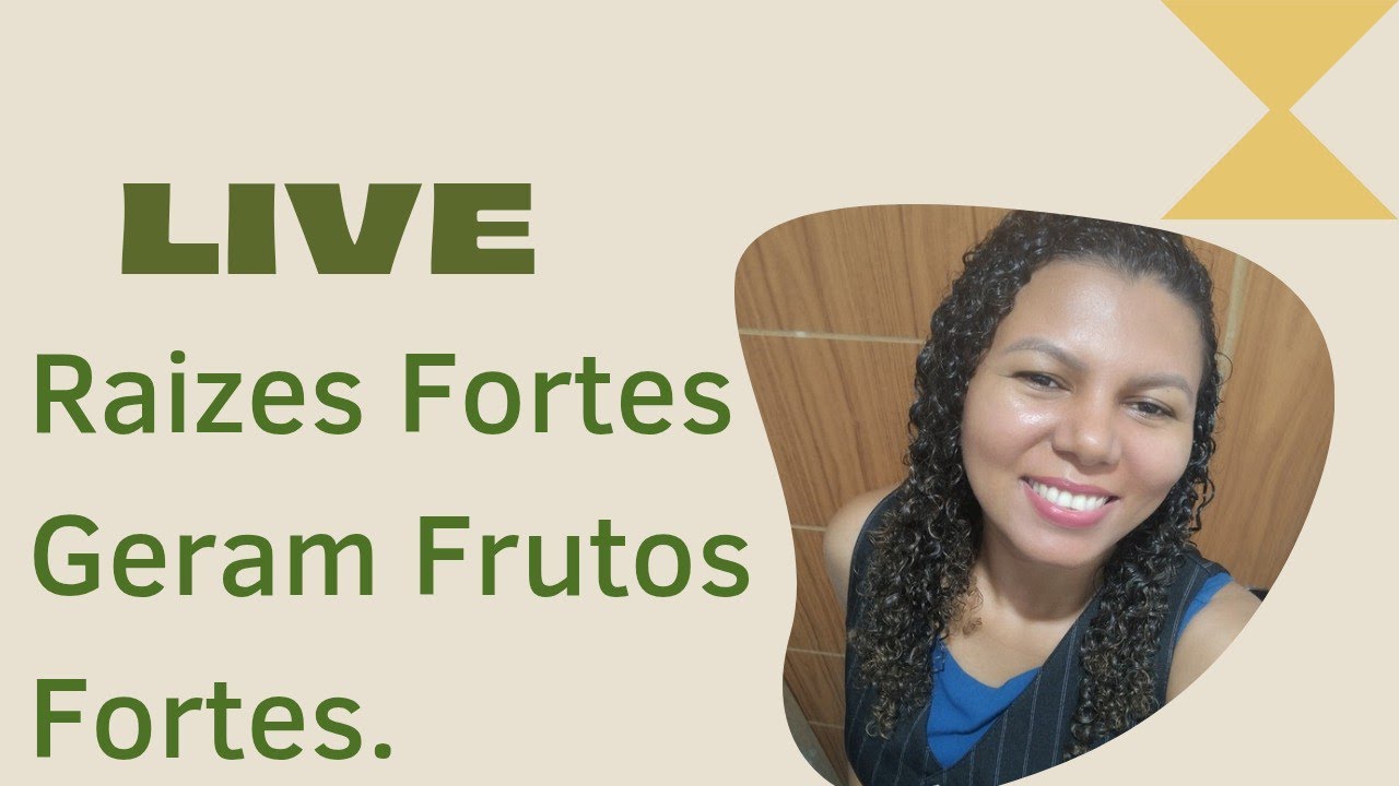 Raízes Fortes Geram Frutos Fortes!