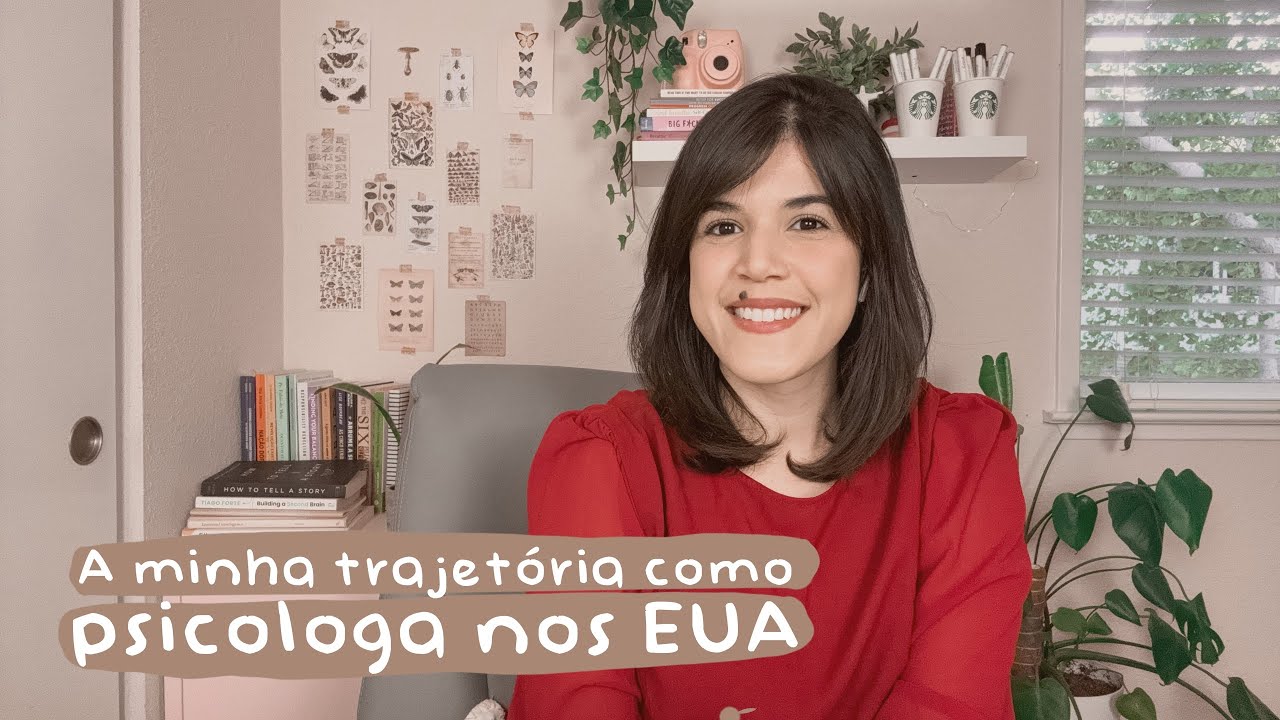 A minha trajetória como psicóloga nos EUA