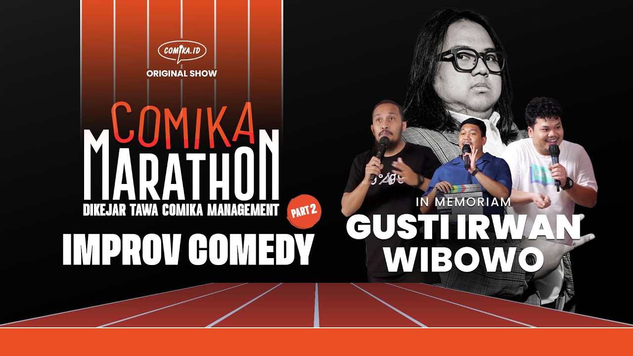 IN MEMORIAM GUSTIWIW, Gusti Gendut Lincah - Improv Comedy Gonta-Ganti oleh COMIKA CIRCUS