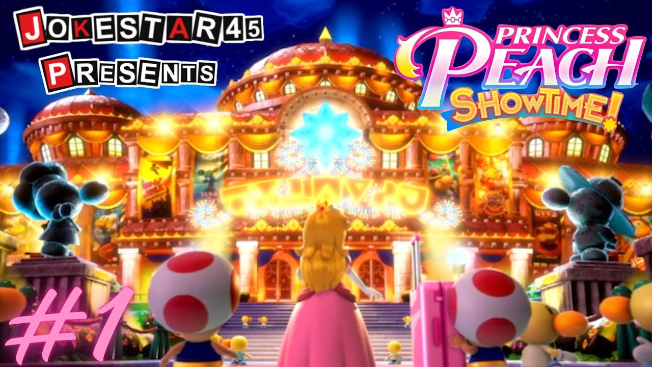 The Show Begins! - Princess Peach Showtime (Switch) (Blind/100% Playthrough)
