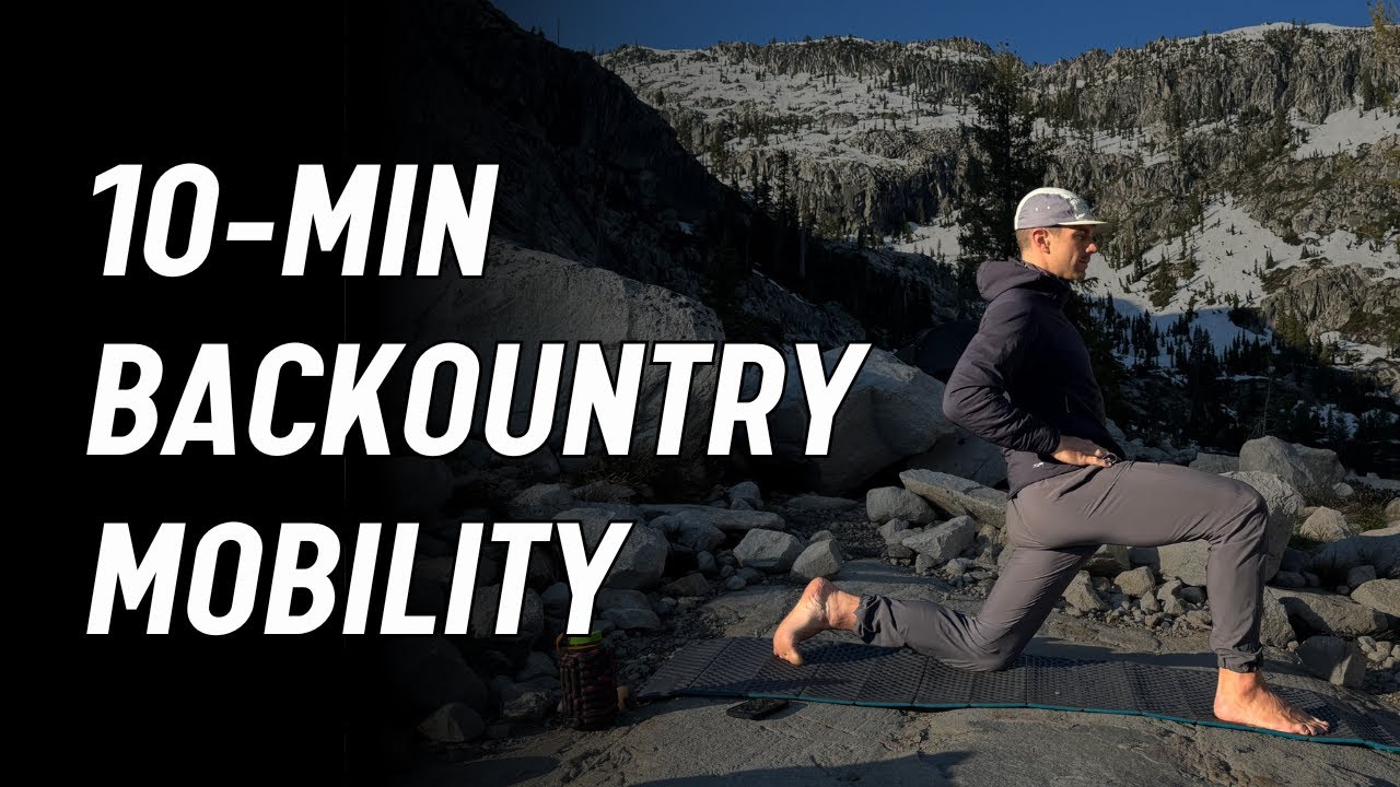 10-Min Backcountry Mobility | Recovery Routine for Hikers & Backpackers