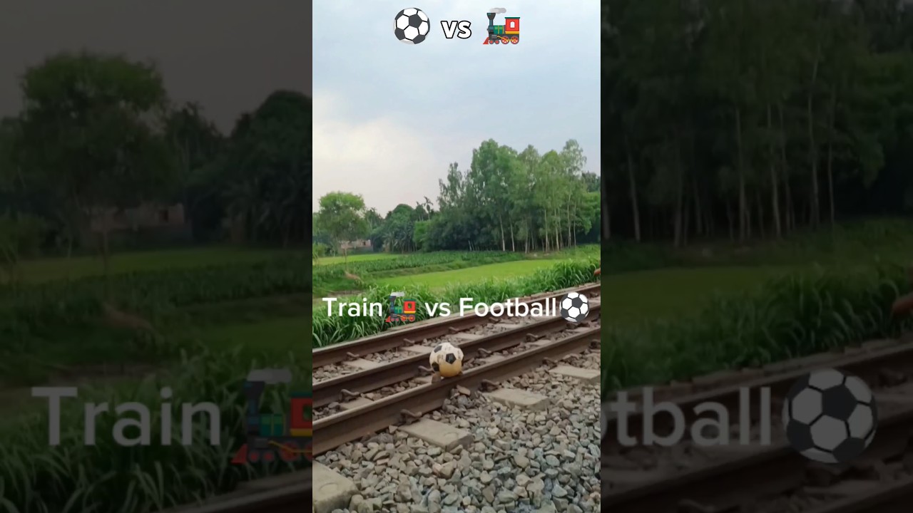 Train vs Football 😵&zwj;💫   #football #shorts #train
