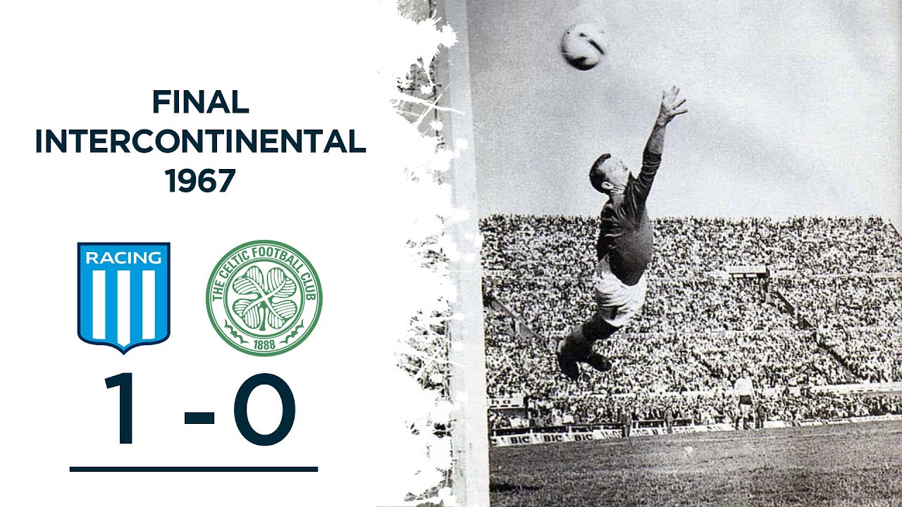 Racing Club 1 - Celtic 0 | Intercontinental 1967 | Partido Desempate
