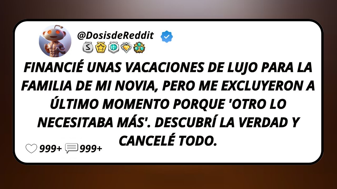 Financié Unas Vacaciones De Lujo Para La Familia De Mi Novia, Pero Me Excluyeron A Último Momento...