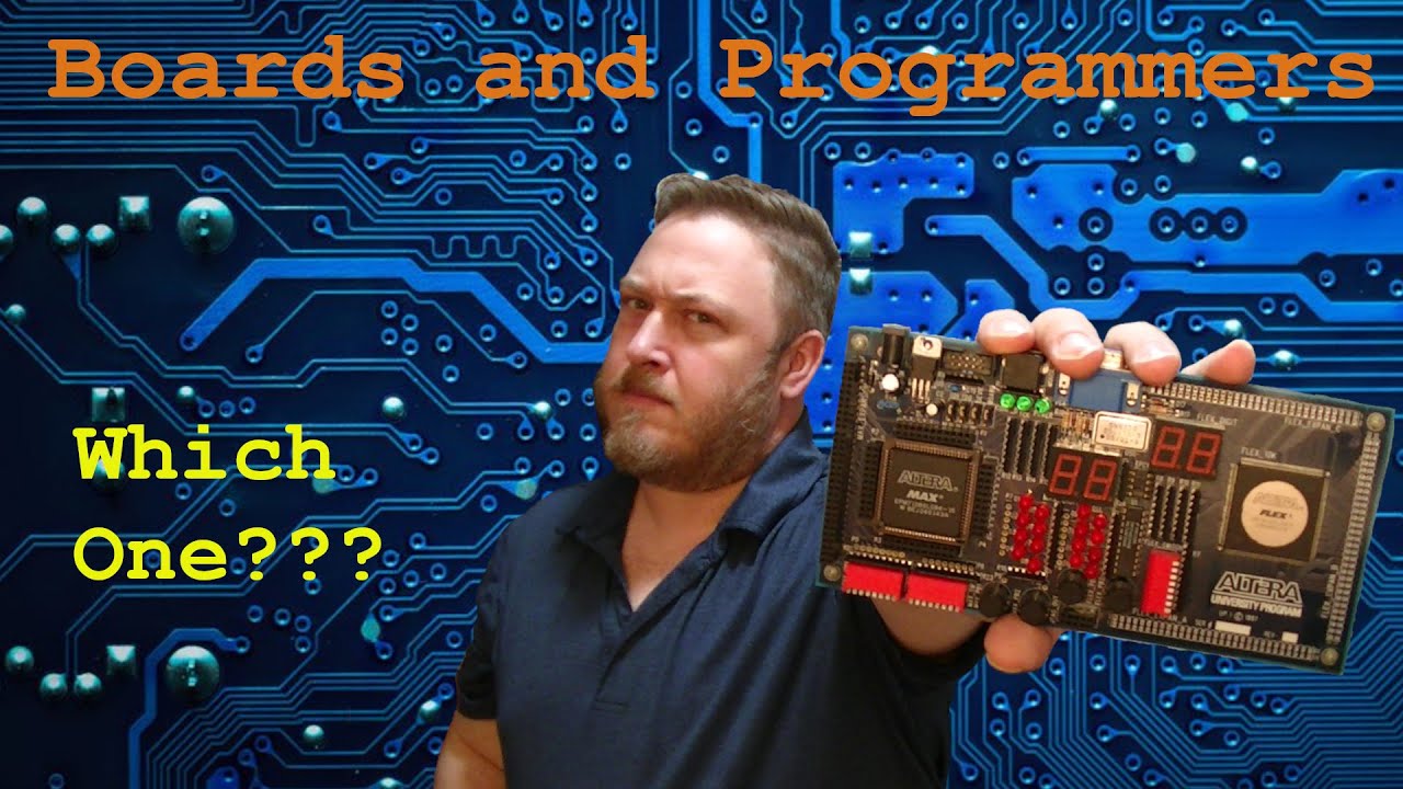 Digital Logic Pt 6: Boards and Programmers