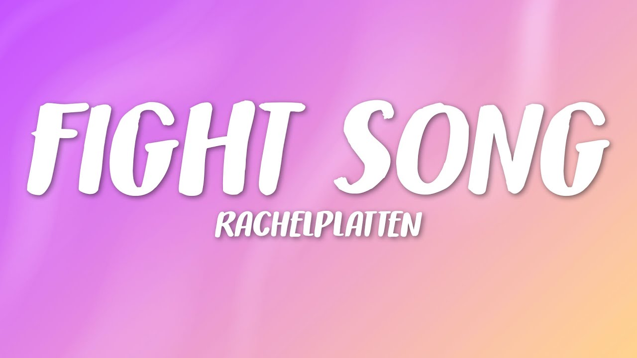 Rachel Platten - Fight Song