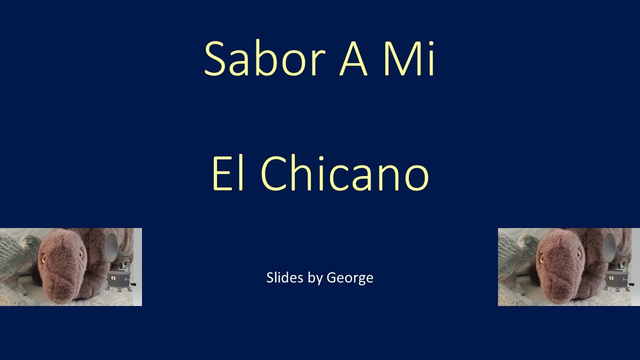 El Chicano   Sabor A Mi   karaoke