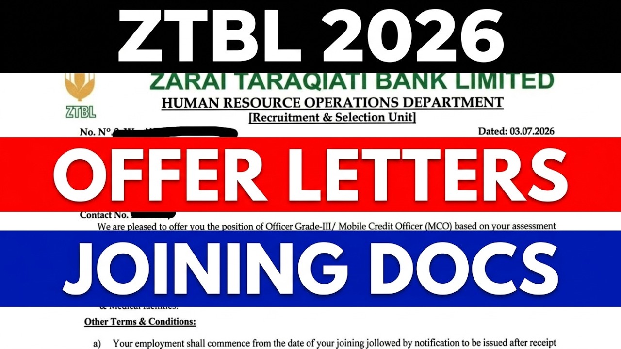 ZTBL Offer Letters Issued 2026 | Required Documents List for Joining Zarai Taraqiati Bank Limited