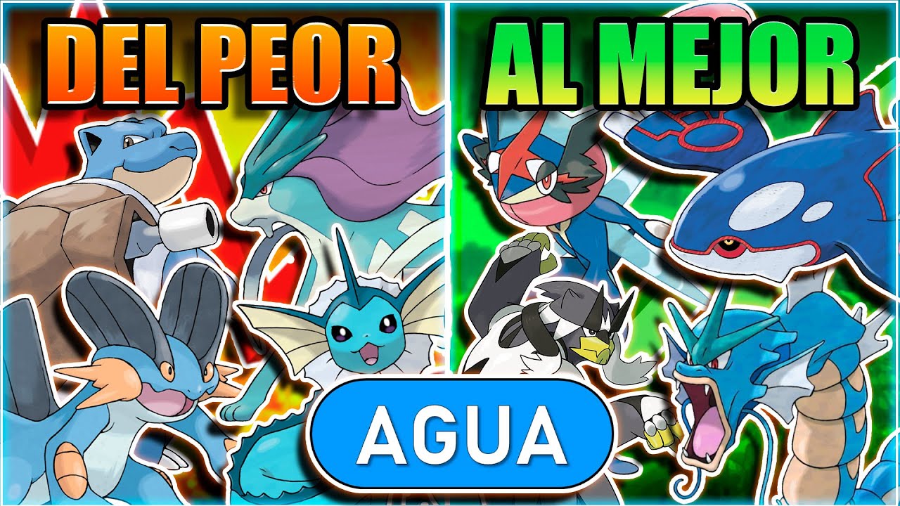TODOS LOS POKEMON TIPO AGUA DEL PEOR AL MEJOR