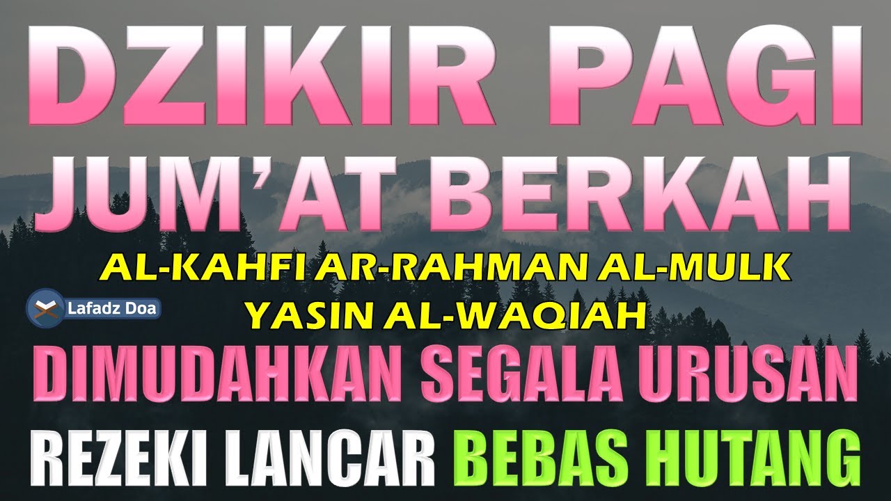 DZIKIR PAGI HARI JUMAT Pembuka Pintu Rejeki | Zikir Hari Jumat | Dzikir Hari Jumat | Dzikir Jumat