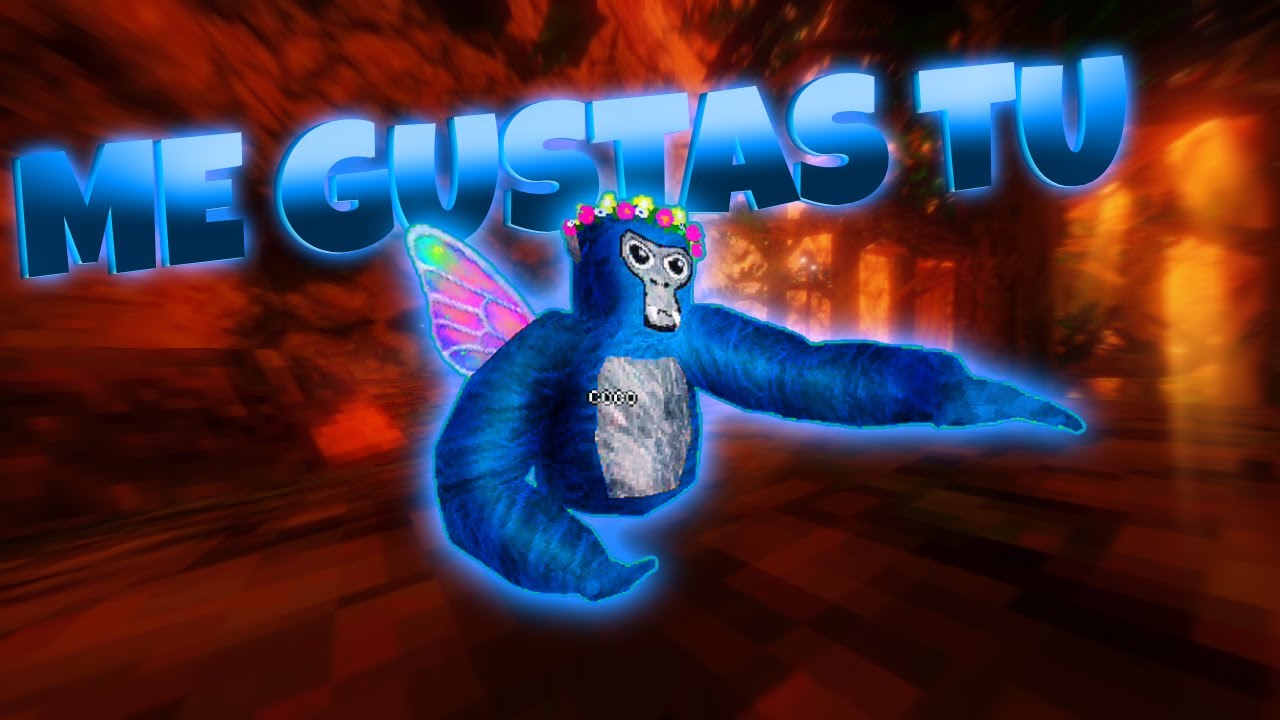 Me Gustas Tu 💙 | | Gorilla Tag Montage
