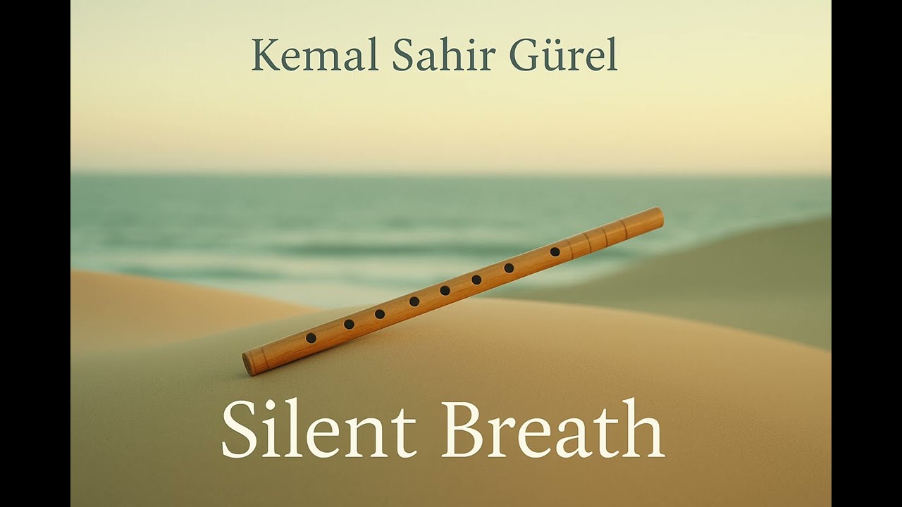 Silent Breath / Kemal Sahir Gürel