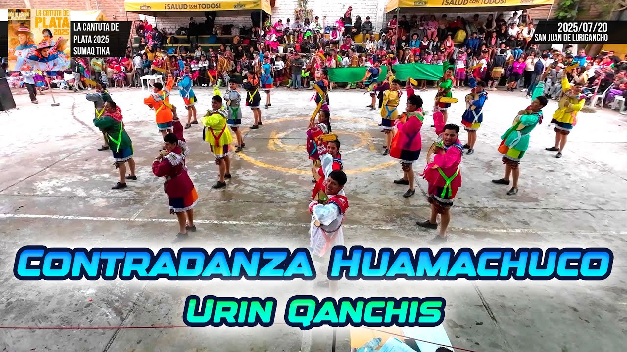 Contradanza de Huamachuco - La Libertad - Urin Qanchis / La Cantuta de Plata 2025 Sumaq Tika