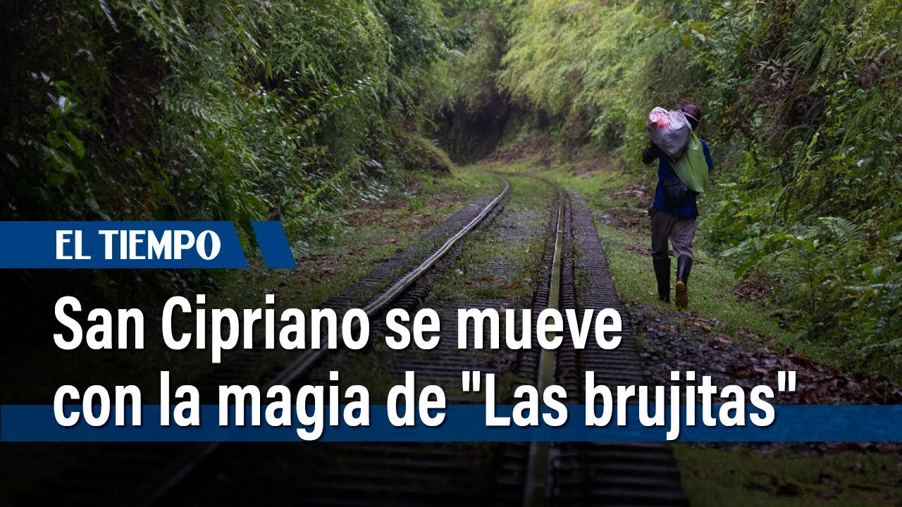 San Cipriano, la magia de ‘Las brujitas’ y la biodiversidad del Valle del Cauca | El Tiempo
