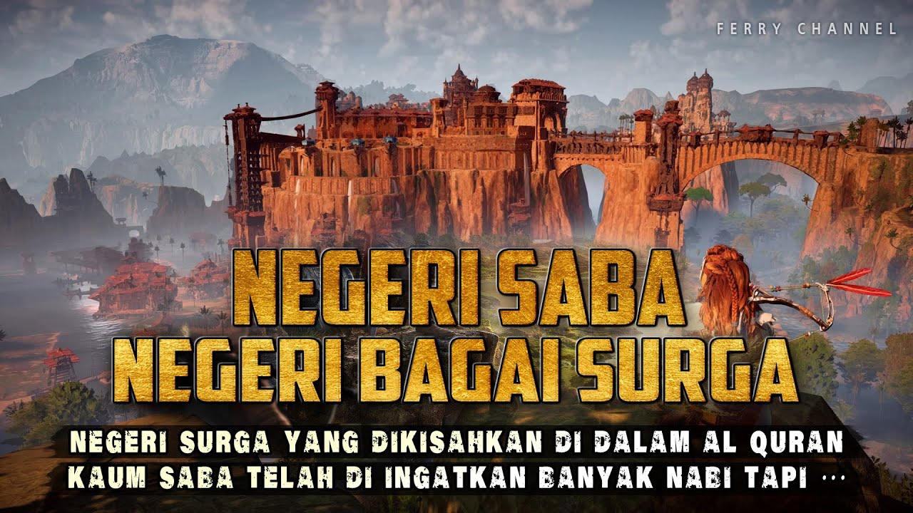 Kisah Negeri Saba' yang Allah Lululantakan dengan Azab_17 Nabi Telah Mengingatkannya