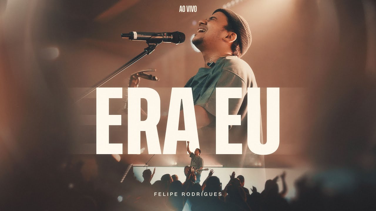 Felipe Rodrigues - Era Eu - Ministra&ccedil;&atilde;o ao vivo