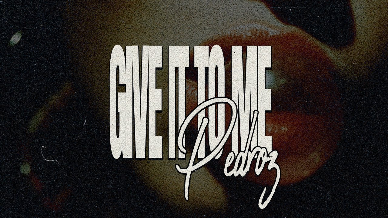 Pedroz - Give It To Me (FREE DOWNLOAD)