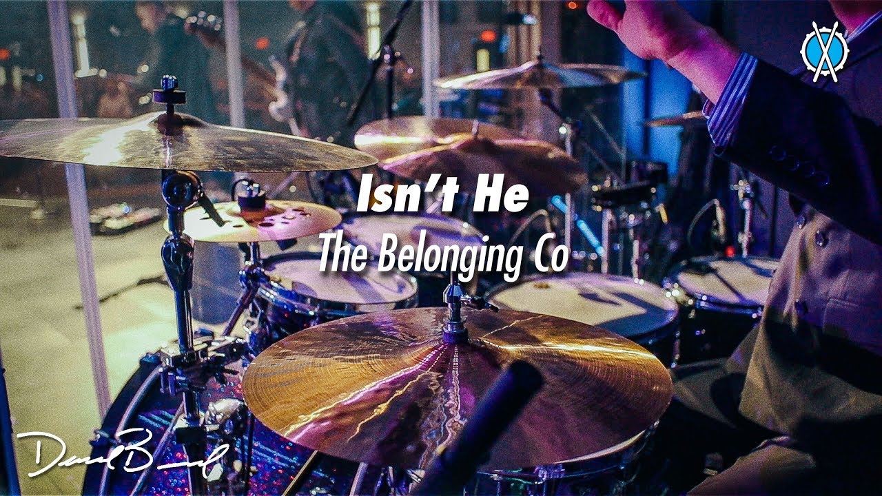 Isn't He Drum Cover // The Belonging Co // Daniel Bernard