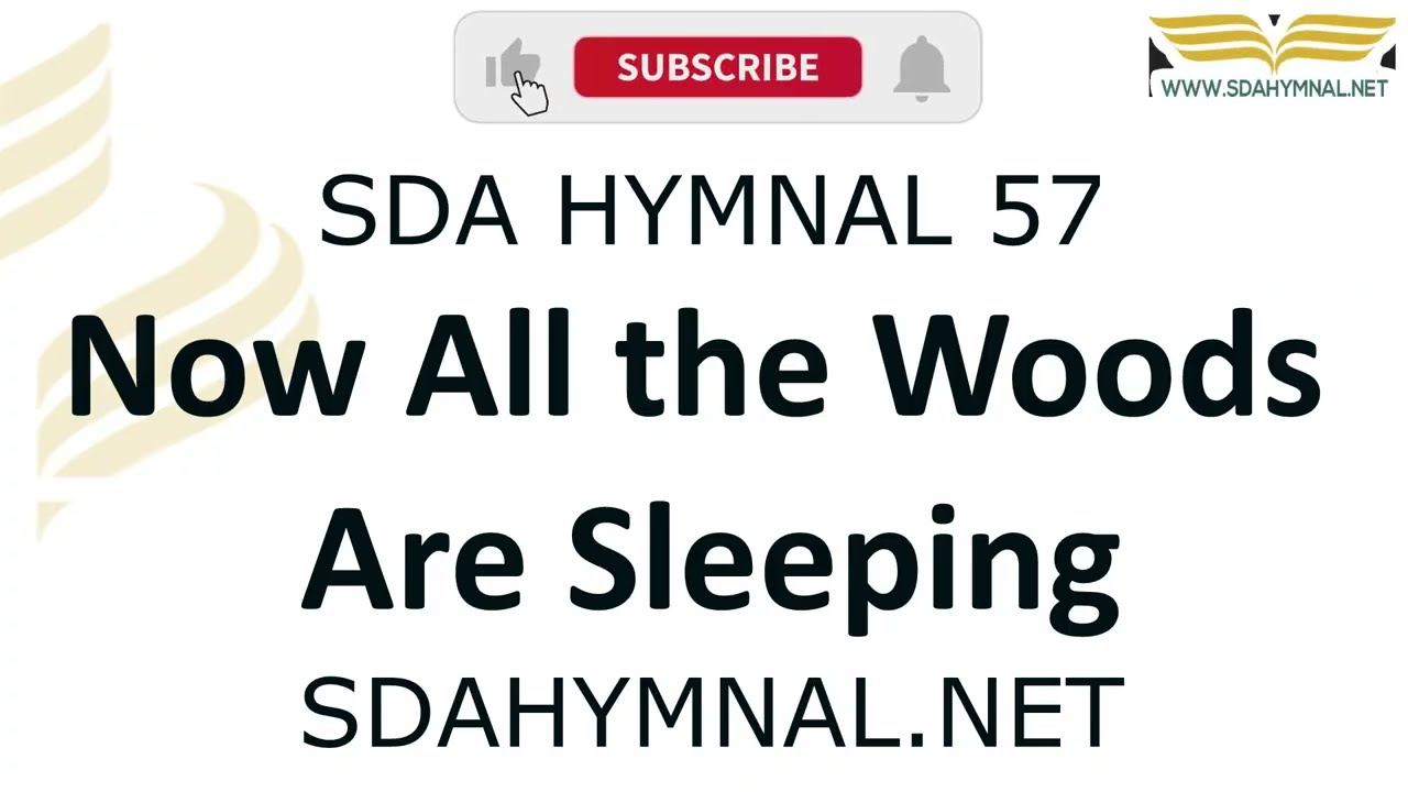 Now All the Woods Are Sleeping Instrumental With Lyrics | SDA HYMNAL 57